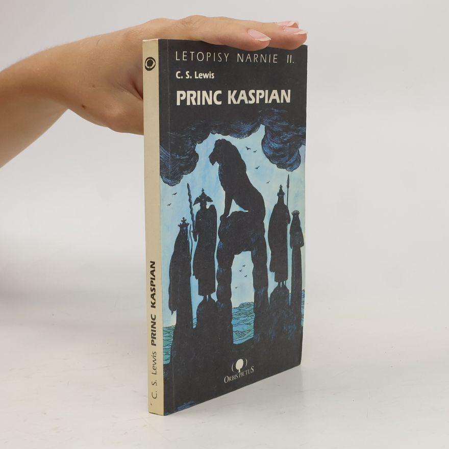 Clive Staples Lewis Letopisy Narnie. Princ Kaspian