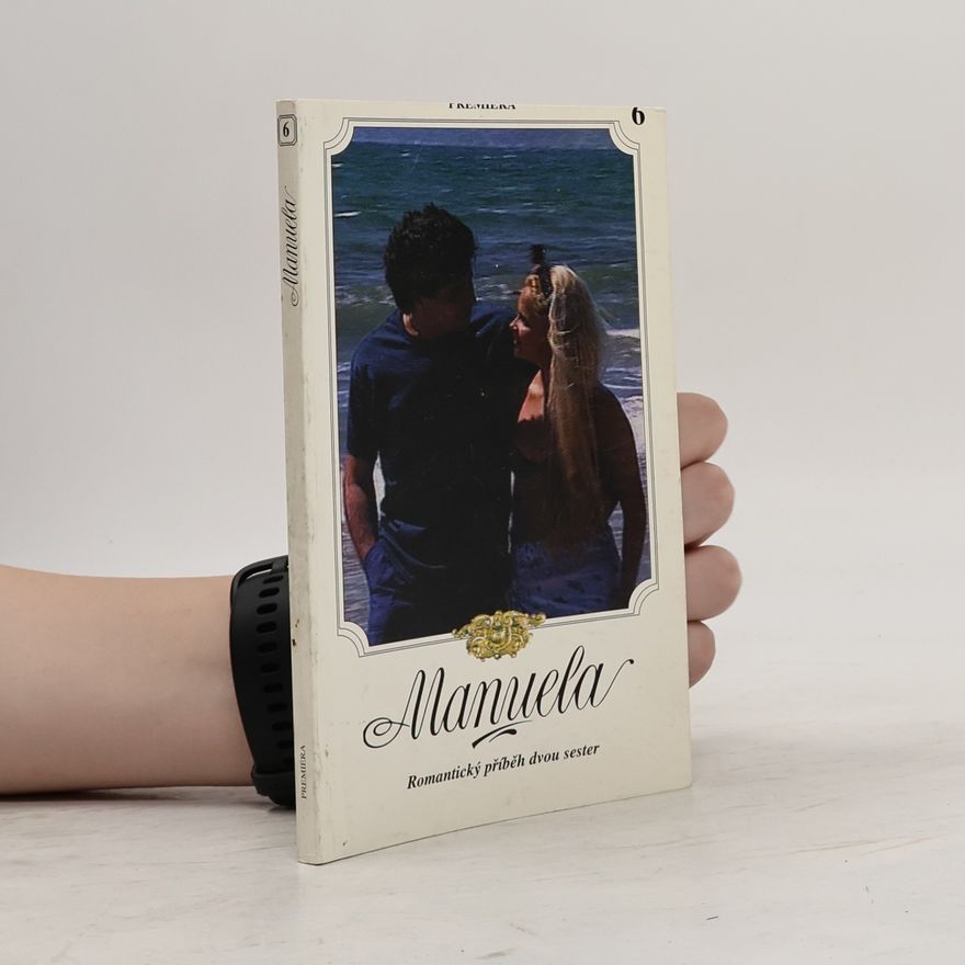 Kolektív autorov Manuela 6. Romantický příběh dvou sester