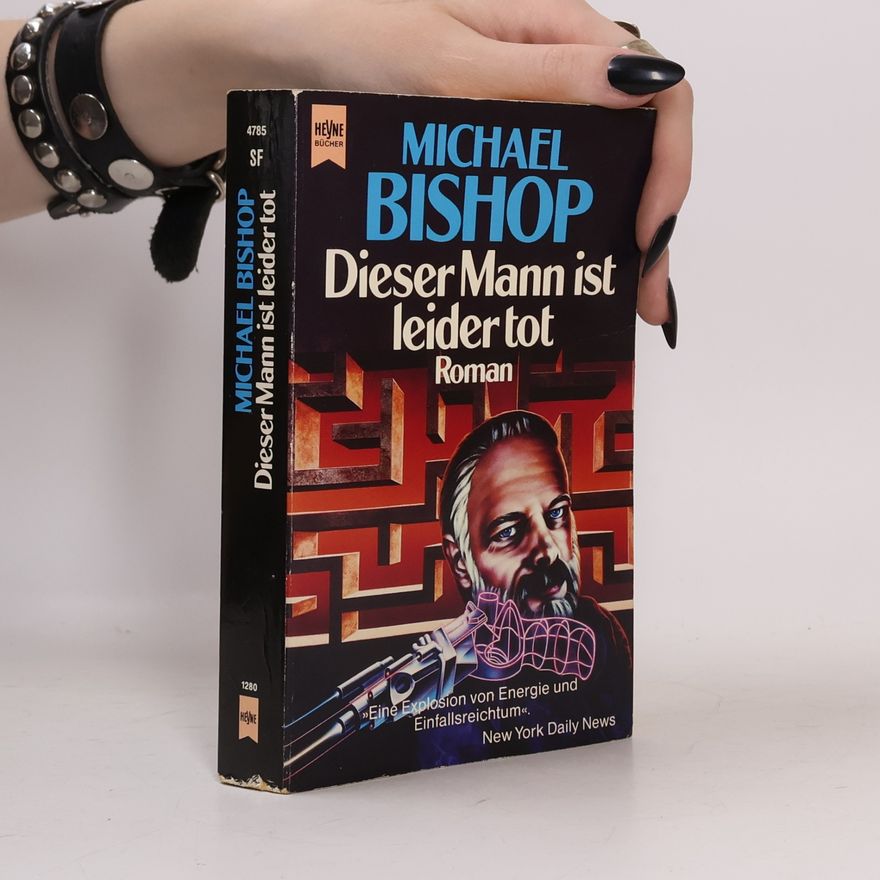 Michael Bishop Dieser Mann ist leider tot