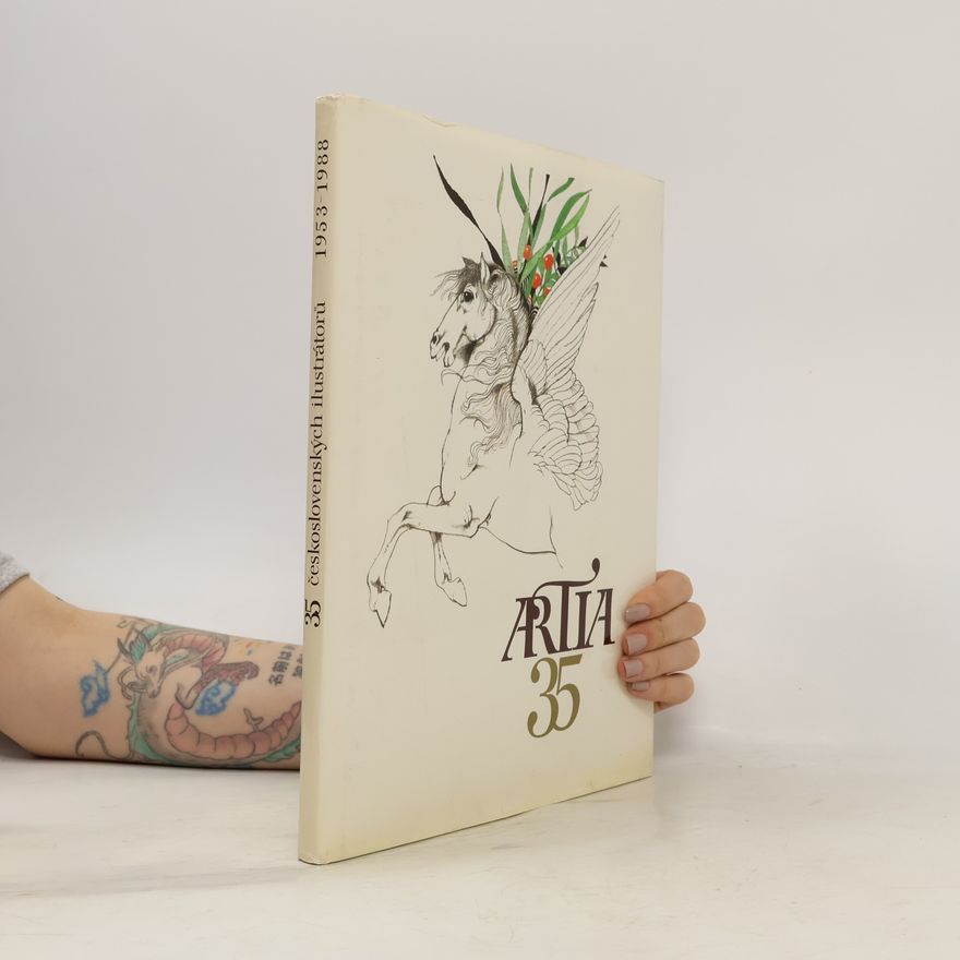 Various authors Artia 35. 35 československých ilustrátorů 1953-1988