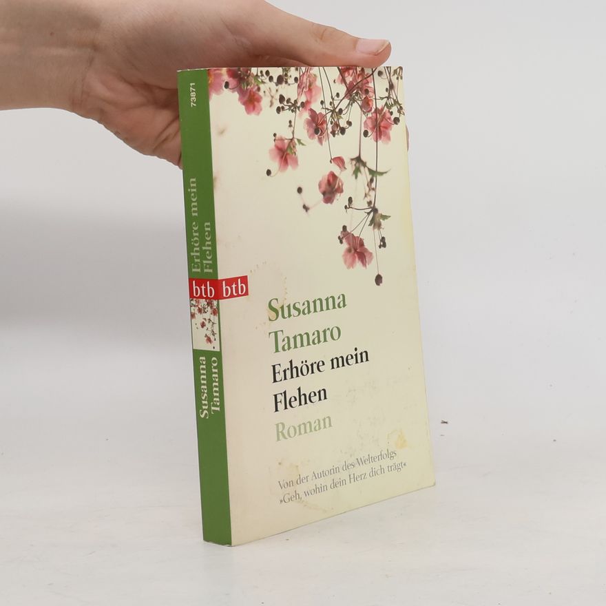 Susanna Tamaro Erhöre mein Flehen