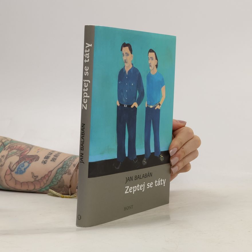 Jan Balabán Zeptej se táty