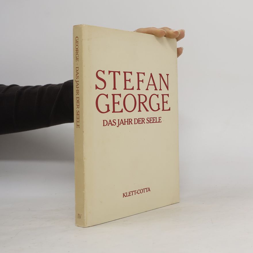 Stefan George Das Jahr der Seele