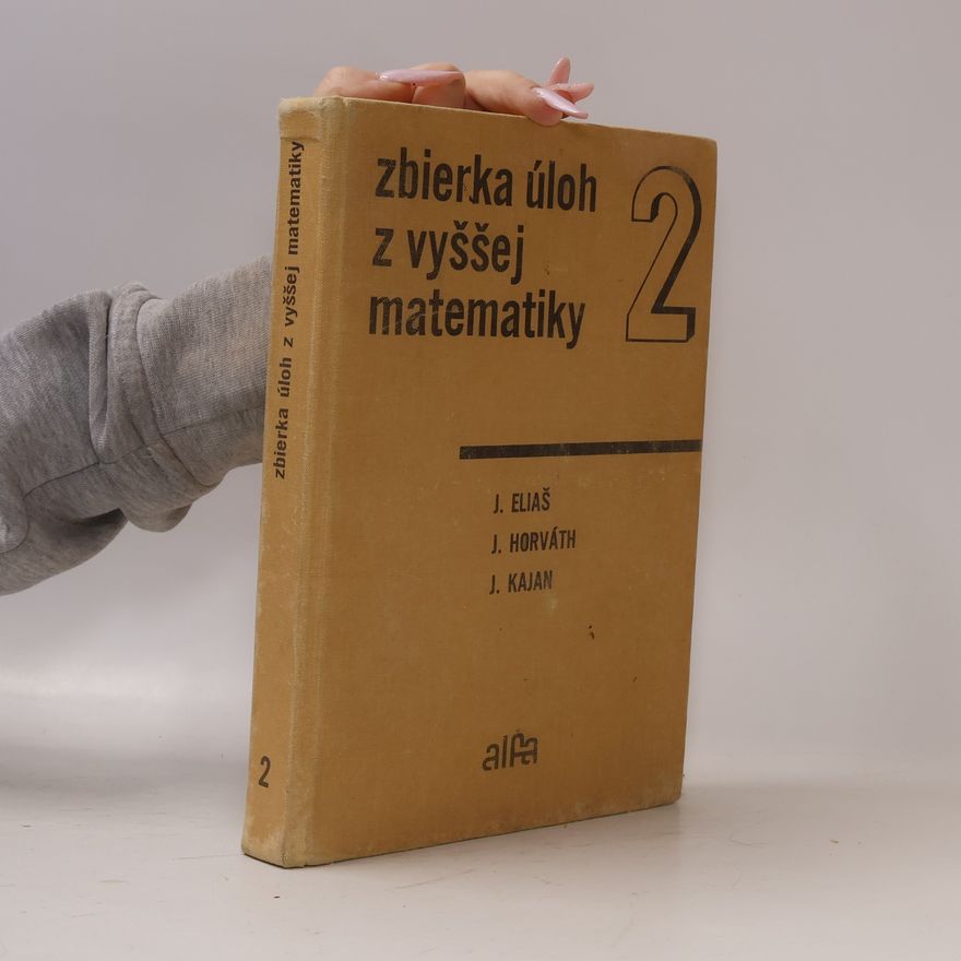 Kolektiv autorů Zbierka úloh z vyššej matematiky 2