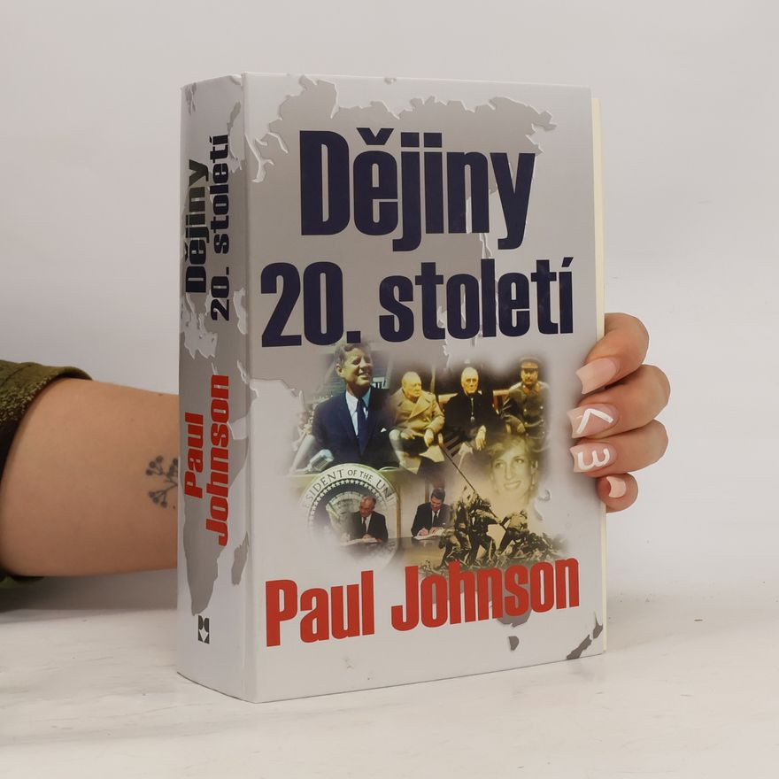 Paul Johnson Dějiny dvacátého století