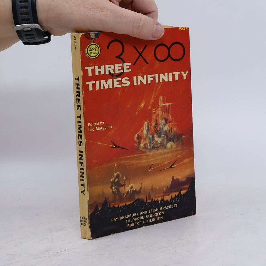 Ray Bradbury Three Times Infinity
