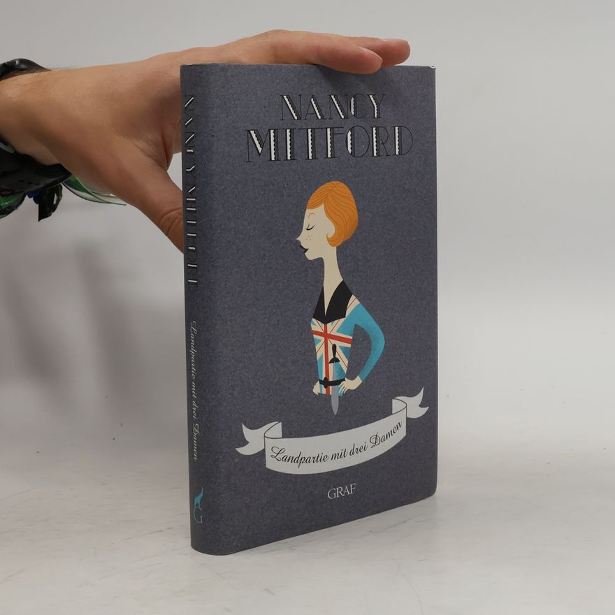 Nancy Mitford Landpartie mit drei Damen