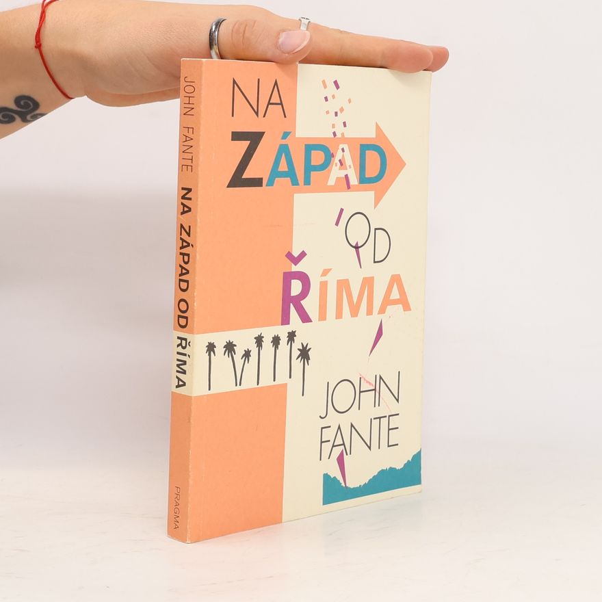 John Fante Na západ od Říma