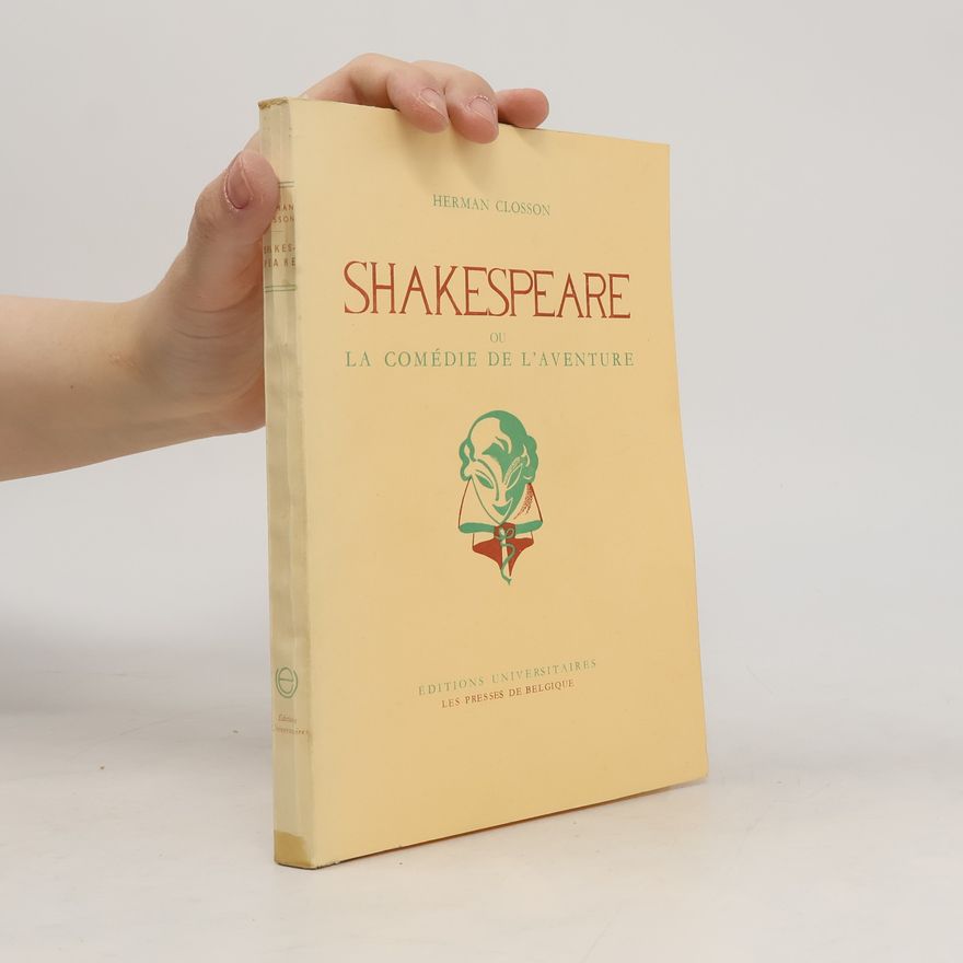 Herman Closson Shakespeare ou La comédie de l'aventure