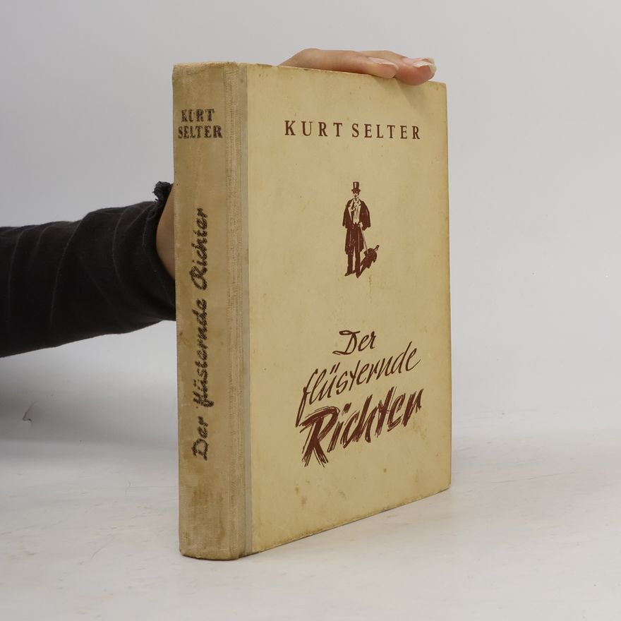 Kurt Selter Der flüsternde Richte
