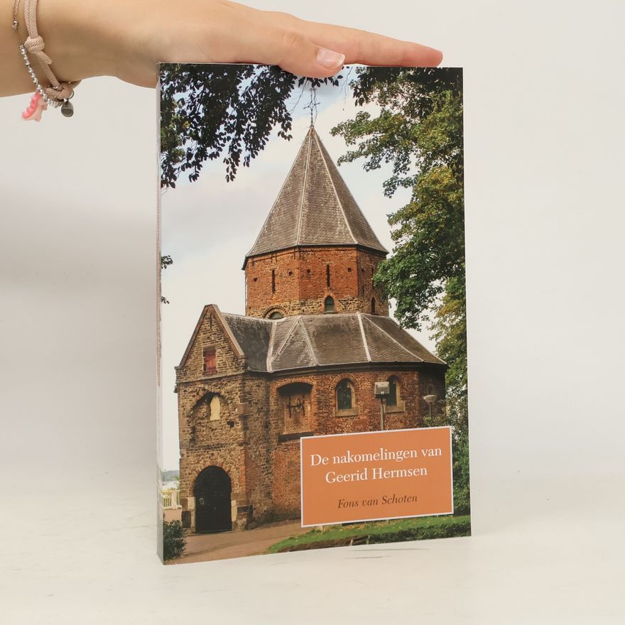 Alfonsus Petrus Maria van Schoten De nakomelingen van Geerid Hermsen