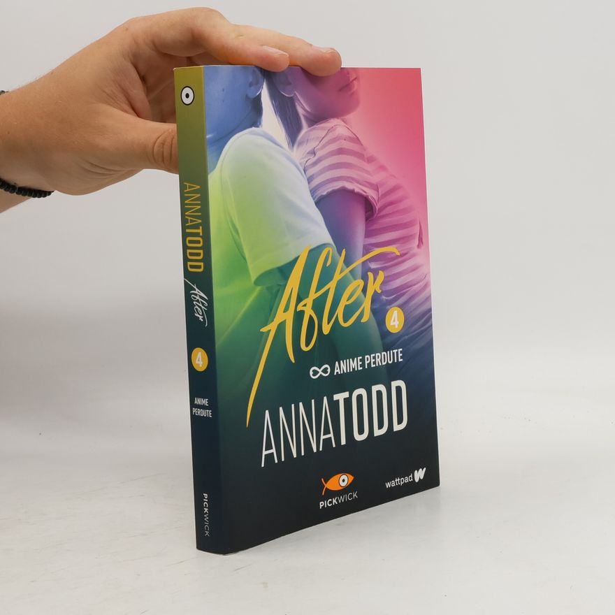 Anna Todd After. Anime perdute