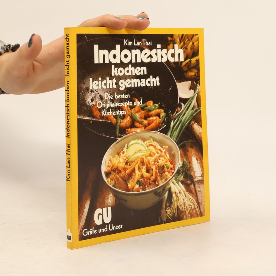Kim Lan Thai Indonesisch kochen leicht gemacht