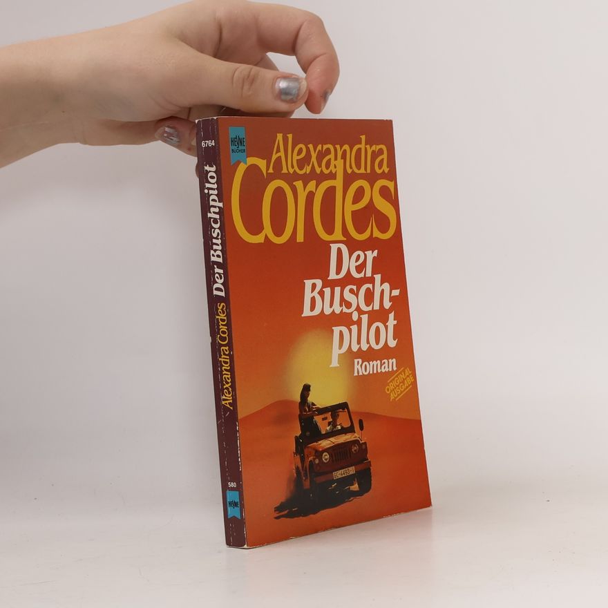 Alexandra Cordes Der Buschpilot