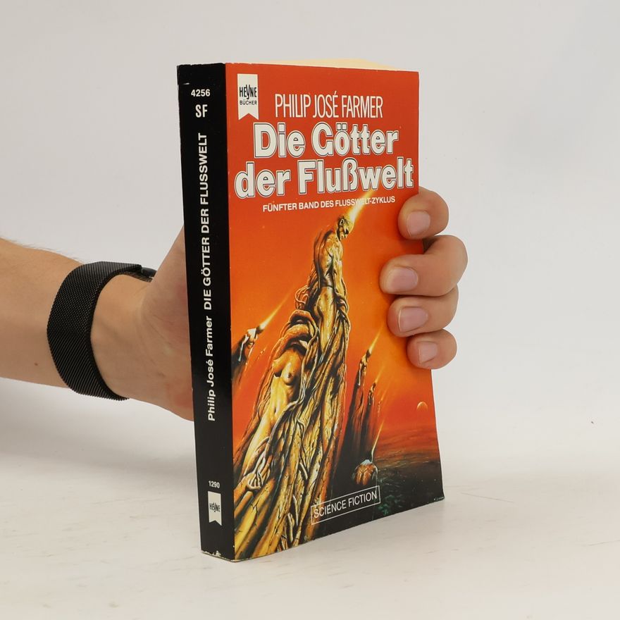 Philip José Farmer Die Götter der Flußwelt
