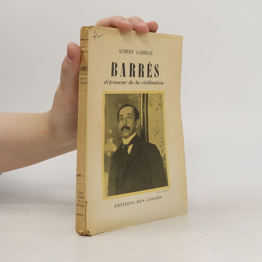 Albert Garreau Barrès. Défenseur de la civilisation