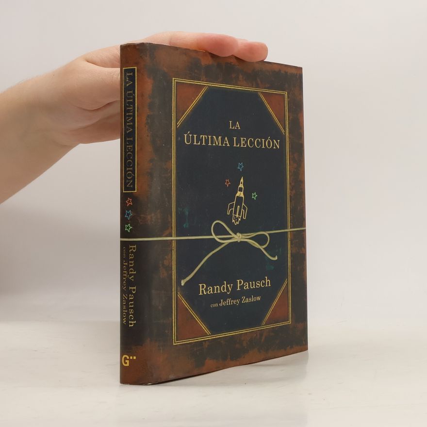 Randy Pausch La última lección