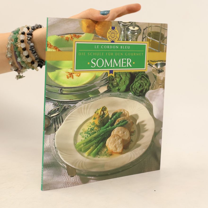 Autorenkollektiv Sommer. Le Cordon Bleu. Die Schule für den Gourmet