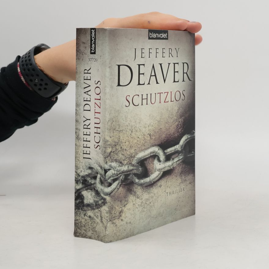 Jeffery Deaver Schutzlos