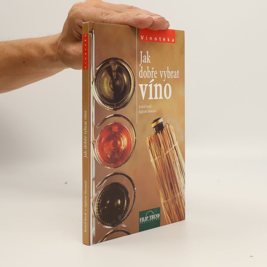 Siglinde Hiestand Jak dobře vybrat víno