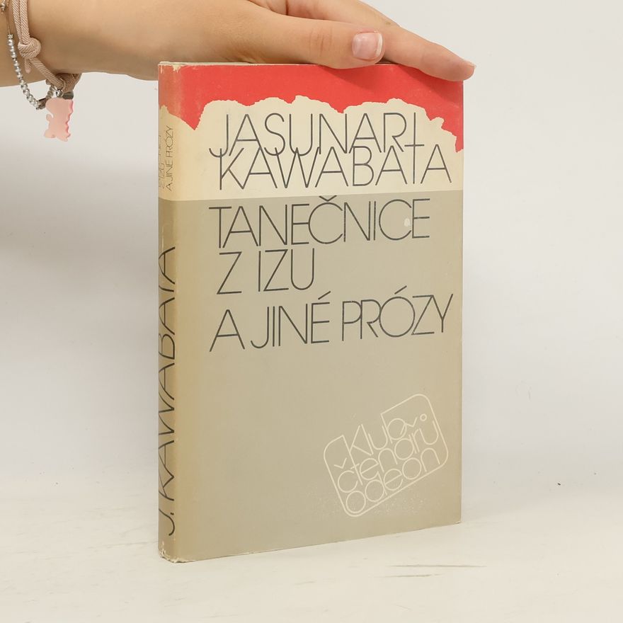 Yasunari Kawabata Tanečnice z Izu a jiné prózy