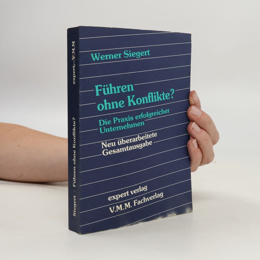 Werner Siegert Führen ohne Konflikte?