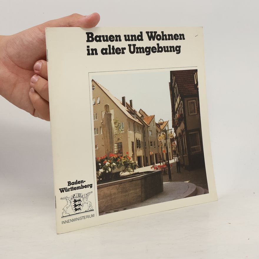 Autorenkollektiv Bauen und Wohnen in alter Umgebung