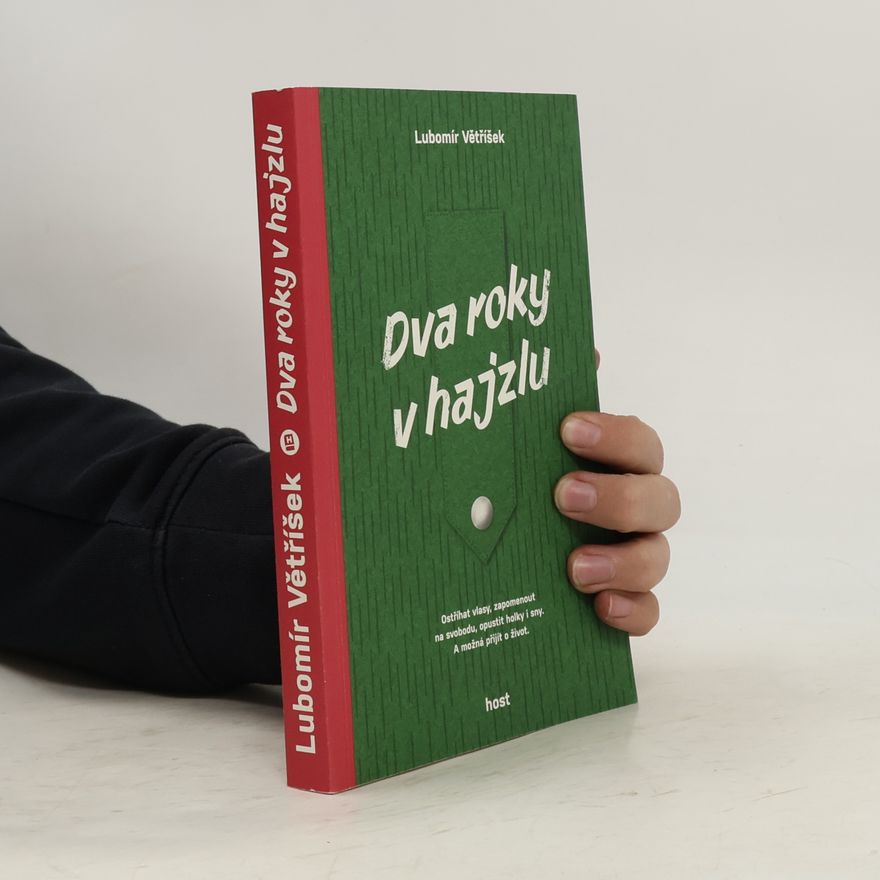 Lubomír Větříšek Dva roky v hajzlu