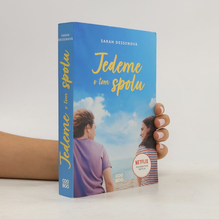 Sarah Dessen Jedeme v tom spolu