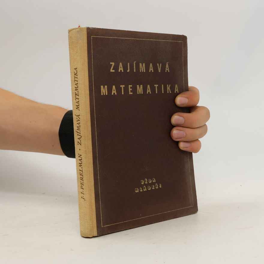 Perelman J. I. Zajímavá matematika