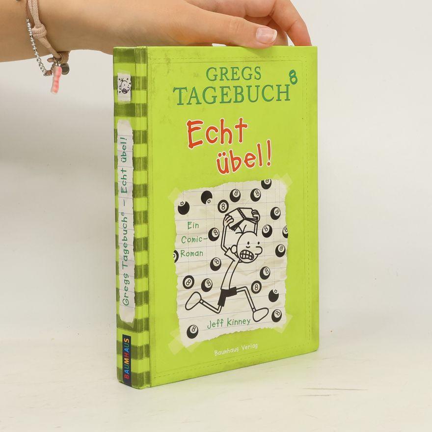 Jeff Kinney Gregs Tagebuch 8. Echt übel!