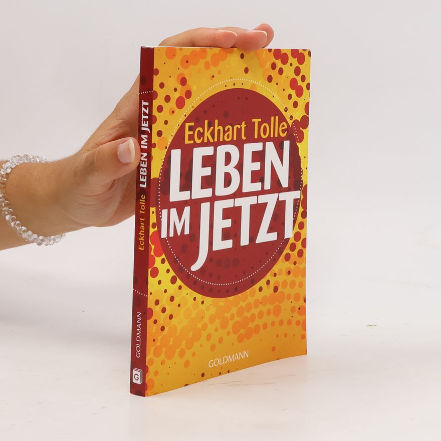 Eckhart Tolle Leben im Jetzt