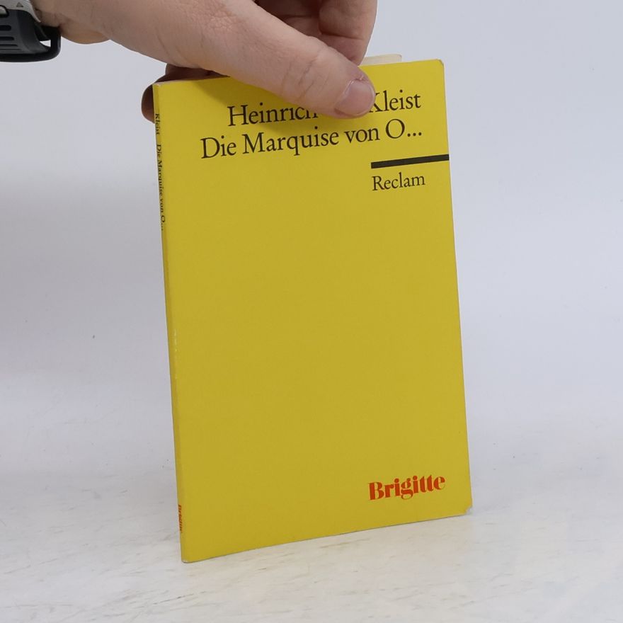 Heinrich von Kleist Die Marquise von O...