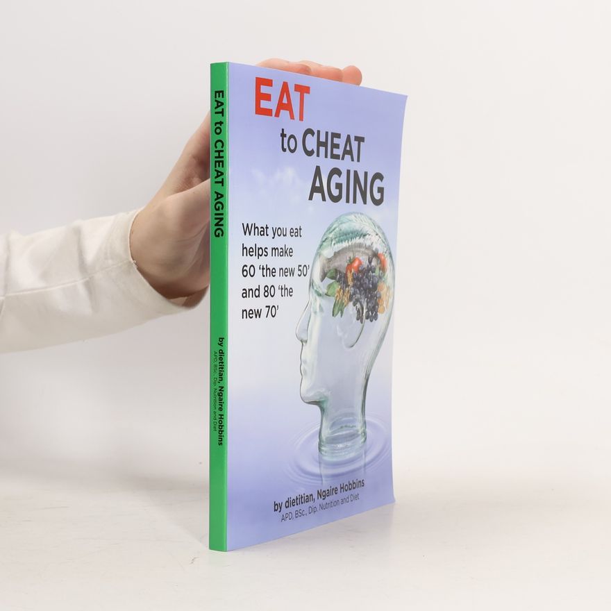 Ngaire Hobbins Eat to Cheat Aging
