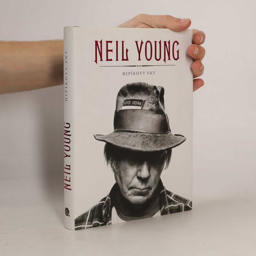 Neil Young Hipíkovy sny