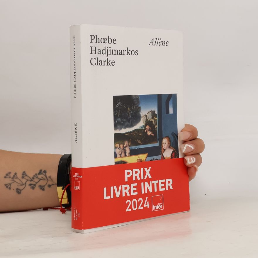 Phœbe Hadjimarkos Clarke Aliène