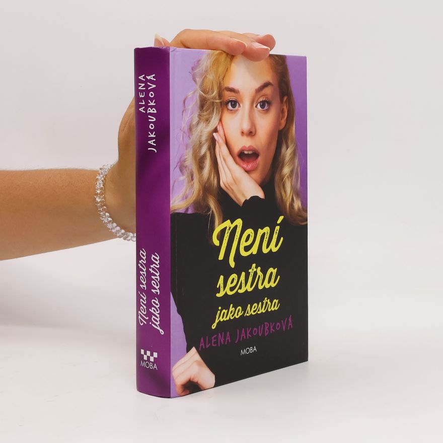 Alena Jakoubková Není sestra jako sestra