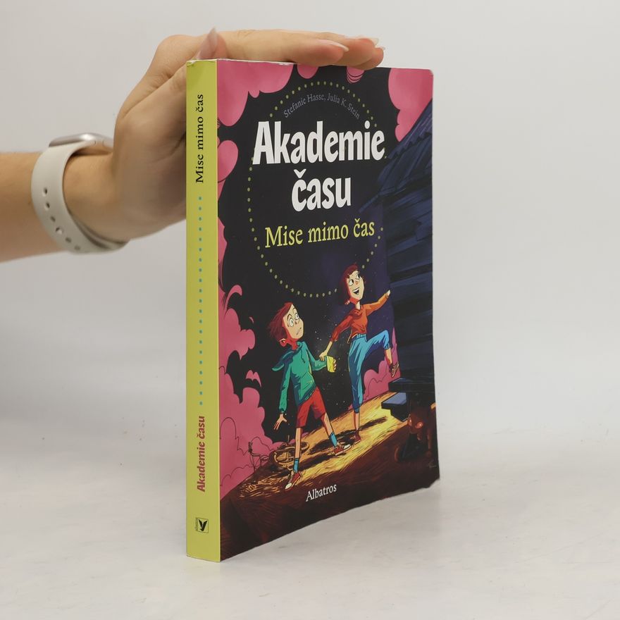 Stefanie Hasse Akademie času: Mise mimo čas