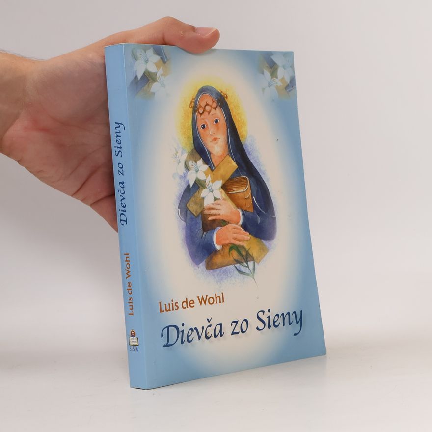Louis de Wohl Dievča zo Sieny