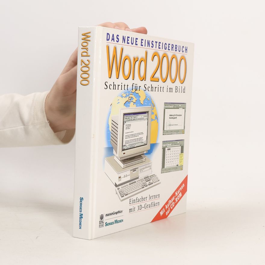 Kolektiv autorů Das neue Einsteigerbuch Word 2000. Schritt für Schritt im Bild