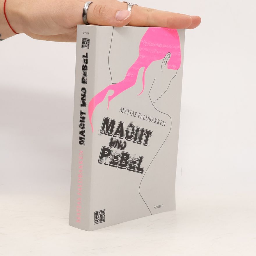 Matias Faldbakken Macht und Rebel