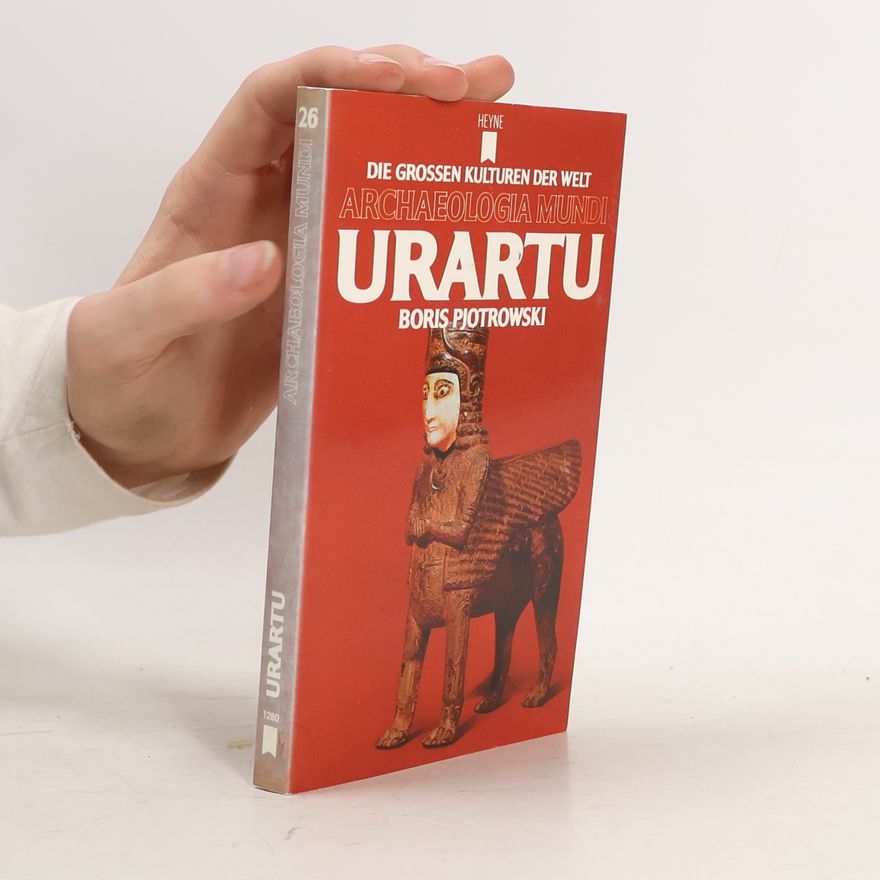 Boris Borisovič Piotrovskij Urartu