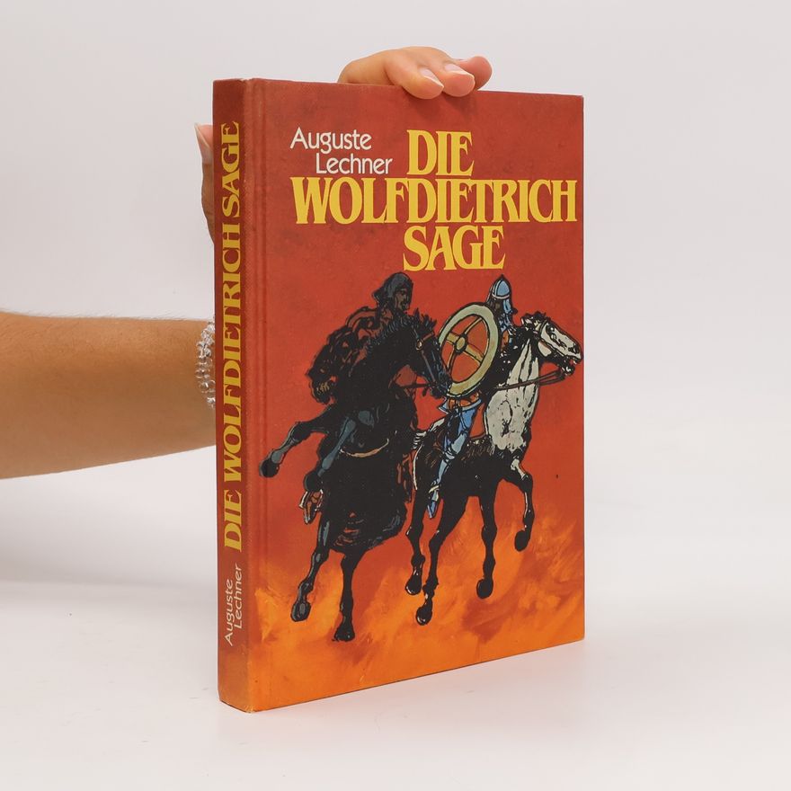 Auguste Lechner Die Wolfdietrich Sage