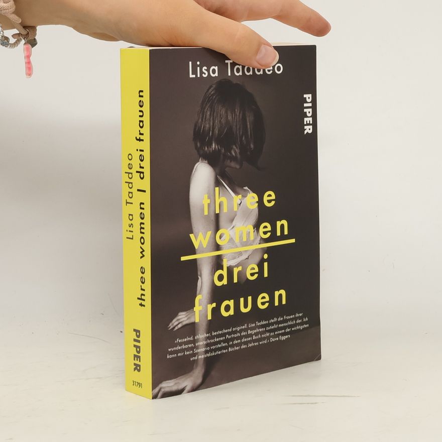 Lisa Taddeo Three women - drei Frauen