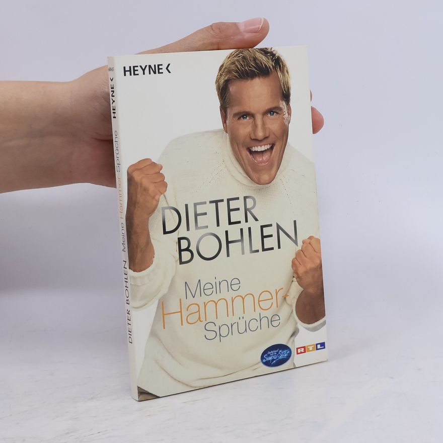 Dieter Bohlen Meine Hammer-Sprüche