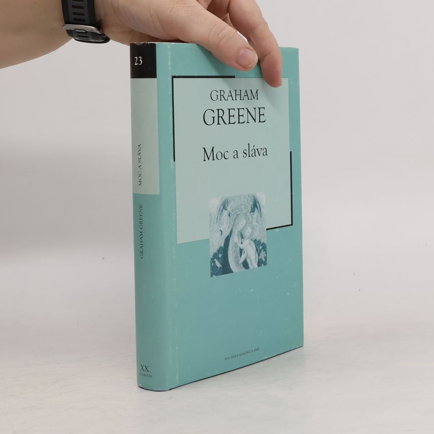 Graham Greene Moc a sláva