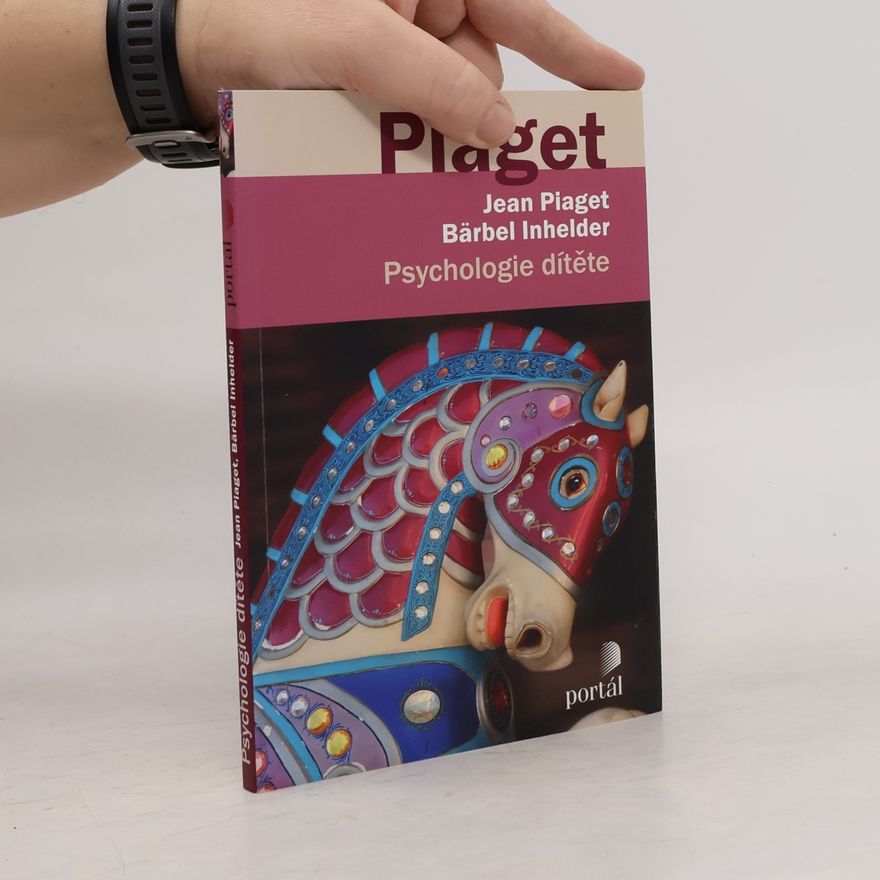 Jean Piaget Psychologie dítěte
