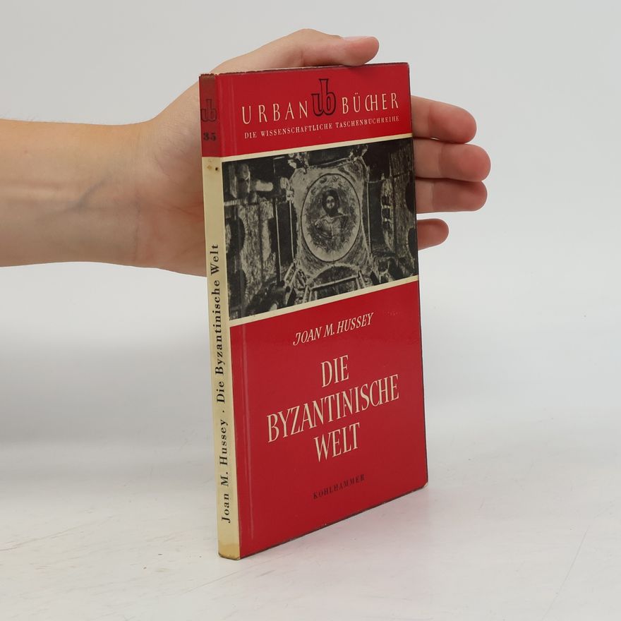 Joan M. Hussey Die Byzantinische Welt