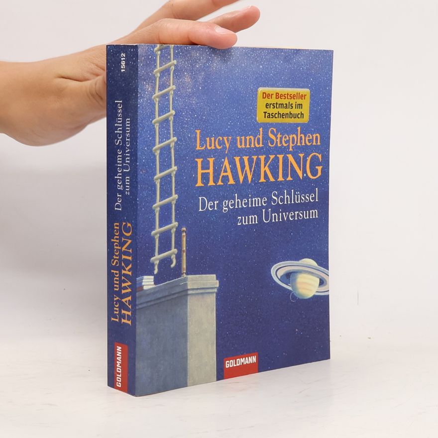 Lucy Hawking Der geheime Schlüssel zum Universum