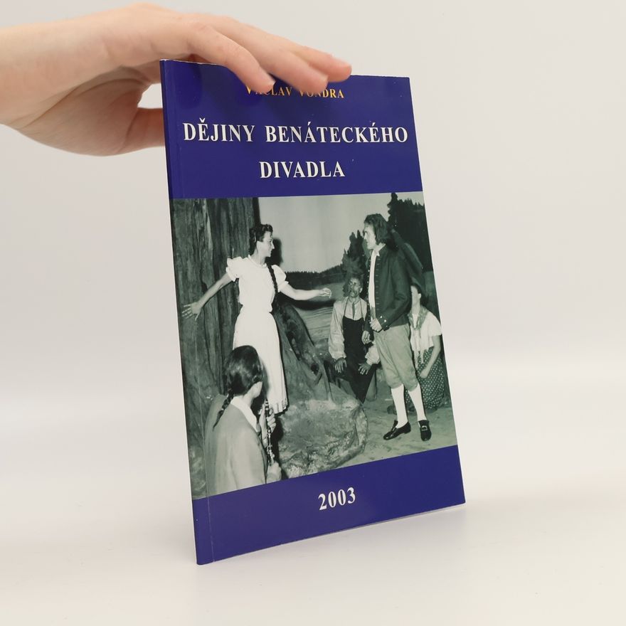 Václav Vondra Dějiny benáteckého divadla